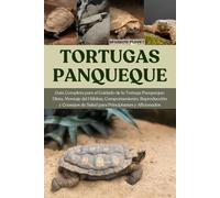 TORTUGAS PANQUEQUE: Guía Completa para el Cuidado de la Tortuga Panqueque: Dieta, Montaje del Hábitat, Comportamiento, Reproducción y Consejos de Salud para Principiantes y Aficionados