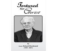 Tortured for Christ