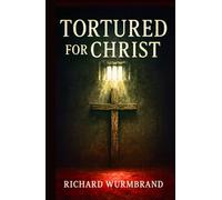 Tortured for Christ