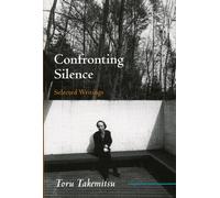 Toru Takemitsu Yoshiko Kakudo Seiji Ozawa Glenn Gla Confronting Sile (Tascabile)