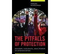 Torunn Wimpelmann The Pitfalls of Protection (Tascabile)