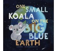 Tory Christie One Small Koala on the Big Blue Earth (Copertina rigida)