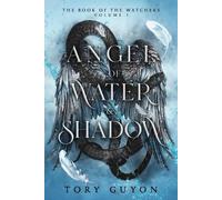 Tory Guyon Angel of Water & Shadow (Tascabile) Book of the Watchers