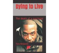 Tory L Benjamin Lopata Melanie Dying to Live (Tascabile)
