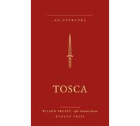 Tosca: An Overture · after Giacomo Puccini