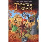 Tosca dei boschi - Radice Teresa, Turconi Stefano