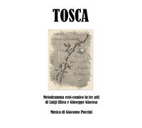 Tosca di Giuseppe Giacosa, Luigi Illica, Giacomo Puccini, 2020, Youcanprint