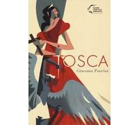 Tosca. Giacomo Puccini