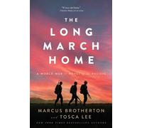 Tosca Lee Marcus B The Long March Home - A World War II Novel of th (Tascabile)