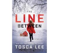 Tosca Lee The Line Between (Tascabile) Line Between