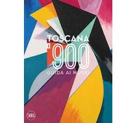 Toscana '900. Guida ai musei. Ediz. italiana e inglese