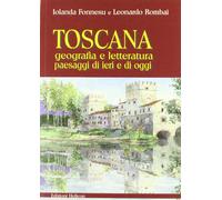 Toscana. Geografia e letteratura paesaggi di ieri e di oggi [Paperback] Rombai,