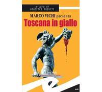Toscana in giallo