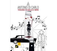 Toscana in giallo e nero