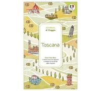 Toscana. Journal di viaggio