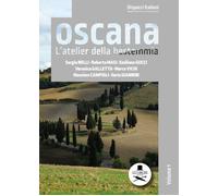 Toscana. L'atelier della bestemmia - Nelli Sergio, Masi Roberto, Gucci Emi...