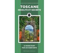 Toscane insolite et secrète