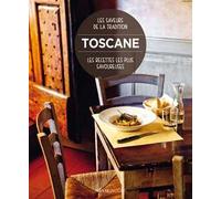 Toscane. Les recettes les plus savoureuses