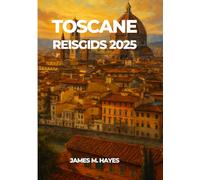 TOSCANE REISGIDS 2025