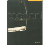 Toscani. Un cigar de passion. - [Fratelli Alinari]
