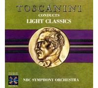 Toscanini - Light Classics - NBC Symphonic Orchestra