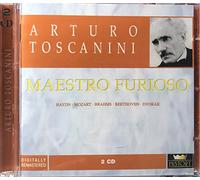 Toscanini: Maestro Furioso (Haydn / Mozart / Brahms / Beethoven / Dvorák)
