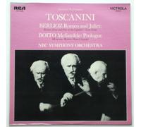 Toscanini: NBC Symphony Orchestra: Berlioz: Romeo and Juliet: Romeo Alone and Fete At the Capulets,. Love Scene, Boito: Mefistofele: Proluogue: Moscona- Robert Shaw Chorale