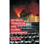 Toscano, Reberto Between Terrorism and Global Governance (Tascabile)