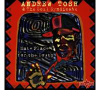 Tosh,Andrew&Soul Syndicate,the - Make Place for the Youth