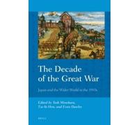 Tosh Minohara The Decade of the Great War (Tascabile)