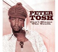 Tosh Peter - Can'T Blame The Youth
