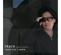 Toshi With T-Earth - Truth [Import]
