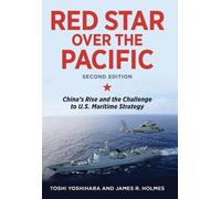 Toshi Yoshihara James R. Hol Red Star over the Pacific, Second Edit (Tascabile)