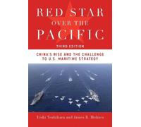 Toshi Yoshihara James R. Holm Red Star Over the Pacific, Third Editi (Tascabile)