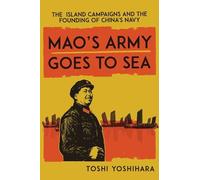 Toshi Yoshihara Mao's Army Goes to Sea (Copertina rigida)