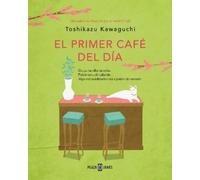 Toshikazu Kawaguch El primer café del día / Before Your Memory Fade (Tascabile)