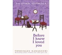 Toshikazu Kawaguchi Before I Knew I Loved You (Copertina rigida)