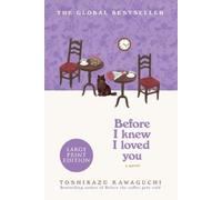 Toshikazu Kawaguchi Before I Knew I Loved You (Tascabile)