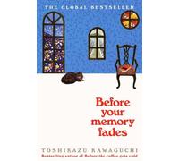 Toshikazu Kawaguchi Before Your Memory Fades (Tascabile)