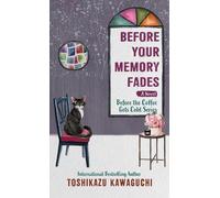Toshikazu Kawaguchi Before Your Memory Fades (Tascabile)