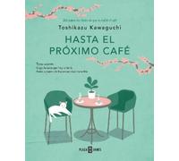 Toshikazu Kawaguchi Hasta el próximo café / Before We Say Goodbye (Tascabile)
