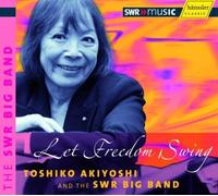 Toshiko Akiyoshi Jazz Matinee - Let Freedom Swing (Swr Swing Band) (CD) Album