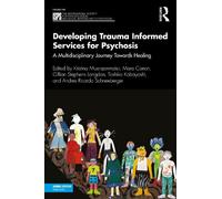 Toshiko Kobayashi Developing Trauma Informed Services for Psychosis (Tascabile)