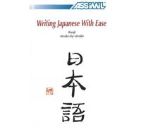 Toshiko Mori Catherine Garnier Writing Japanese with Ease (Tascabile)
