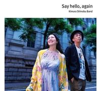 Toshin Kimura BAND Say hello again Tower Records Limited