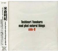 Toshinori Yonekura - Mad Phat Natural Things Side-B