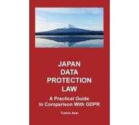 Toshio Asai Japan Data Protection Law (Tascabile)