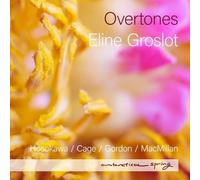 Toshio Hosokawa Eline Groslot: Overtones (CD) Album