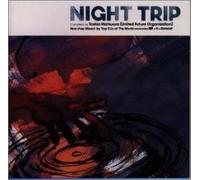 Toshio Matsuura Presents - Night Trip