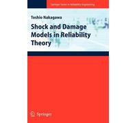 Toshio Nakagawa Shock and Damage Models in Reliability Theory (Copertina rigida)